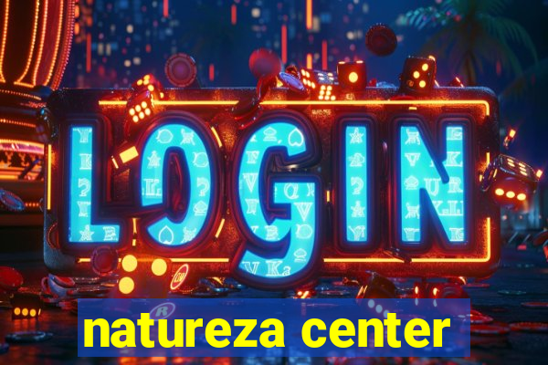 natureza center